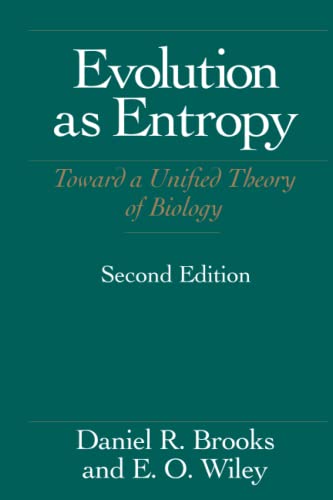 Evolution As Entropy Toard a Unified Theory of Biology [Paperback]