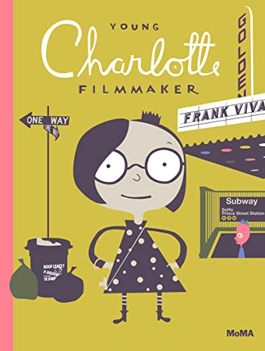 Young Charlotte, Filmmaker: A Picture Book [Hardcover]