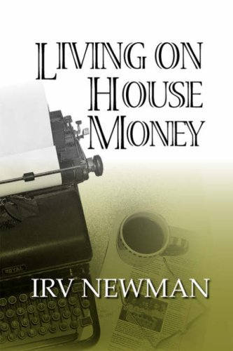 Living On House Money [Paperback]