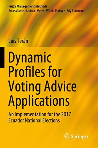 Dynamic Profiles for Voting Advice Applications: An Implementation for the 2017  [Paperback]