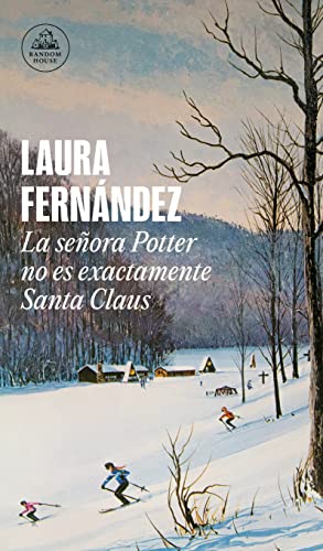 La se?ora Potter no es exactamente Santa Claus / Mrs. Potter Is Not Really Santa [Paperback]