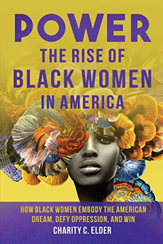 Power: The Rise of Black Women in America [Hardcover]