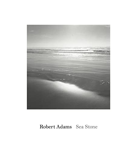 Robert Adams: Sea Stone [Hardcover]