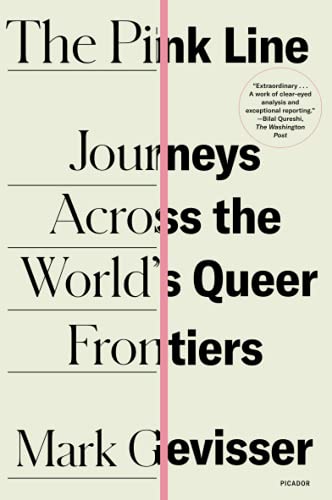 The Pink Line: Journeys Across the World's Queer Frontiers [Paperback]