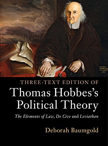 Three-Text Edition of Thomas Hobbes's Political Theory The Elements of La, De  [Hardcover]