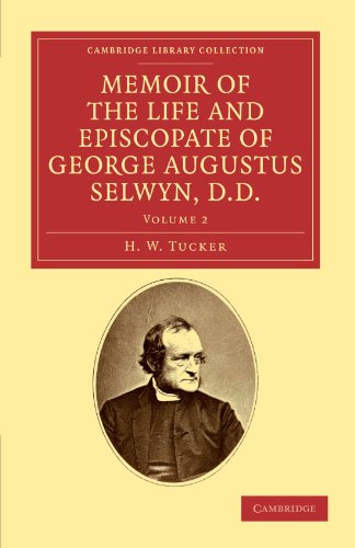 Memoir of the Life and Episcopate of George Augustus Selyn, D.D. Bishop of Ne [Paperback]