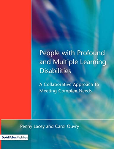 People ith Profound & Multiple Learning Disabilities A Collaborative Appro [Paperback]