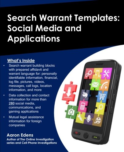 Search Warrant Templates Social Media And Applications (online Investigations)  [Paperback]