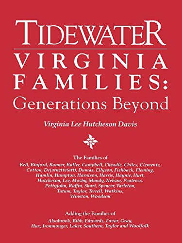 Tideater Virginia Families - Generations Beyond  Adding the Families of Alsobr [Hardcover]