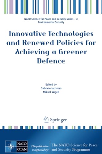 Innovative Technologies and Renewed Policies for Achieving a Greener Defence [Paperback]