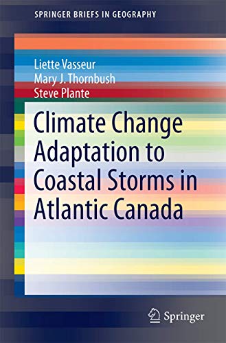 Adaptation to Coastal Storms in Atlantic Canada [Paperback]