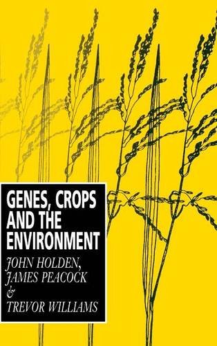 Genes, Crops and the Environment [Hardcover]