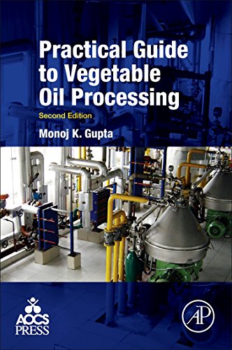 Practical Guide to Vegetable Oil Processing [Paperback]