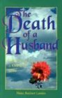 The Death Of A Husband: Reflections For A Grieving Wife (comfort After A Loss) [Paperback]