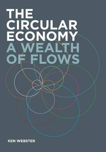 The Circular Economy A Wealth Of Flos [Paperback]