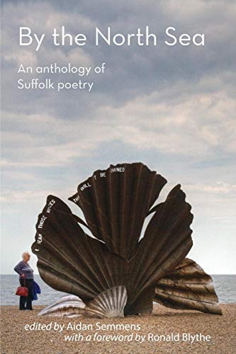 By The North Sea An Anthology Of Suffolk Poetry [Paperback]