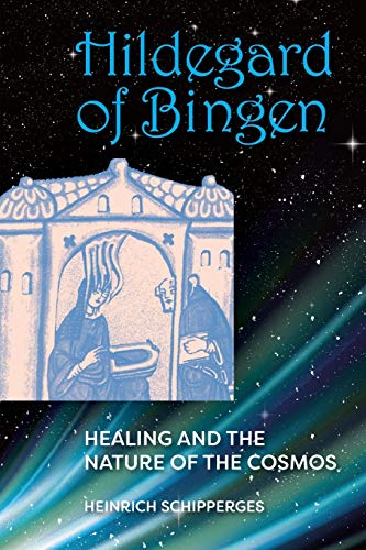 Hildegard von Bingen : Healing and the Nature of Cosmos [Paperback]