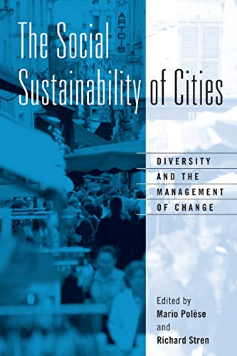 The Social Sustainability Of Cities Diversity And The Management Of Change [Paperback]