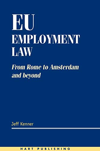 EU Employment La From Rome to Amsterdam and Beyond [Paperback]