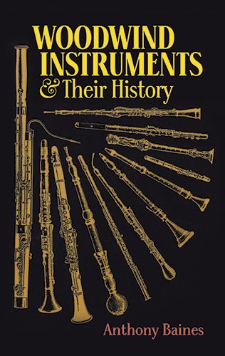 Woodwind Instruments And Their History (dover Books On Music) [Paperback]