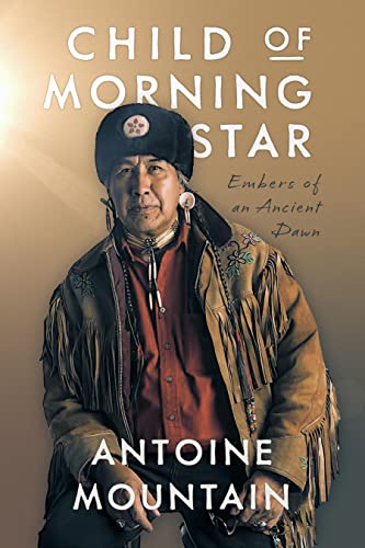 Child of Morning Star: Embers of an Ancient Dawn [Paperback]