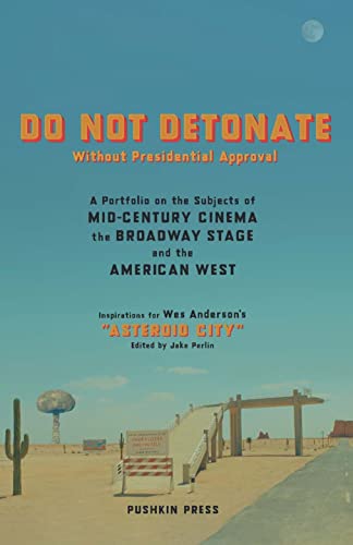 DO NOT DETONATE Without Presidential Approval: A Portfolio on the Subjects of Mi [Paperback]