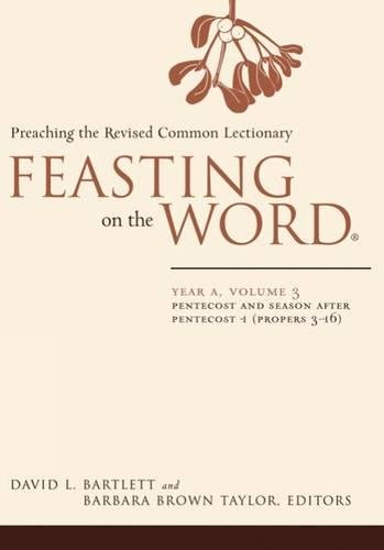 Feasting On The Word: Year A: Pentecost And Season After Pentecost 1 (propers 3- [Hardcover]