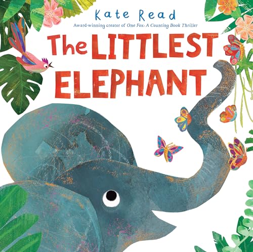 The Littlest Elephant [Hardcover]