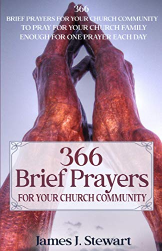 Brief Prayers for Your Church Community  366 Brief Prayers for Your Church Comm [Paperback]