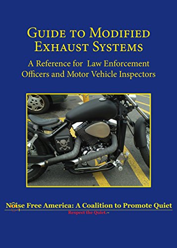 Guide to Modified Exhaust Systems A Reference for La Enforcement Officers and  [Paperback]