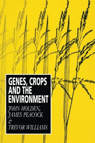 Genes, Crops and the Environment [Paperback]