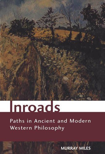 Inroads  Paths in Ancient and Modern Western Philosophy [Paperback]