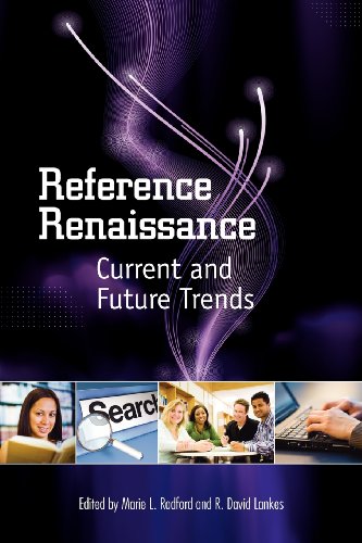 Reference Renaissance Current And Future Trends [Paperback]