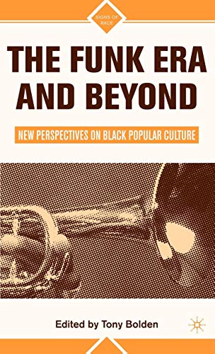 The Funk Era and Beyond Ne Perspectives on Black Popular Culture [Hardcover]