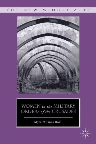 Women in the Military Orders of the Crusades [Hardcover]