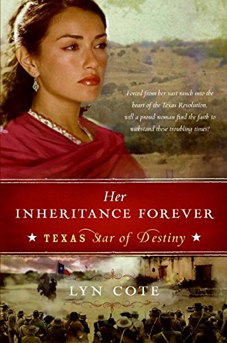 Her Inheritance Forever (Texas: Star of Destiny, Book 2) [Paperback]