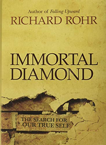 Immortal Diamond: The Search for Our True Self [Hardcover]