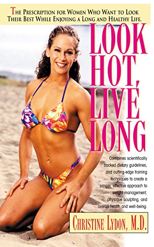 Look Hot, Live Long [Paperback]