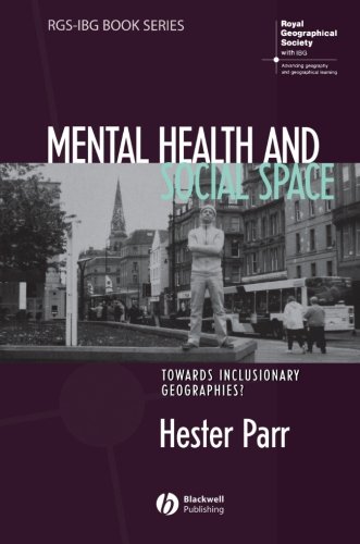 Mental Health and Social Space Toards Inclusionary Geographies [Paperback]