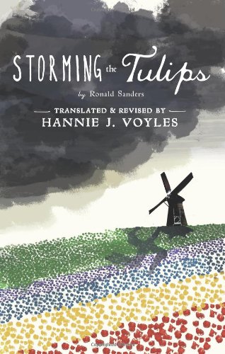 Storming The Tulips [Paperback]