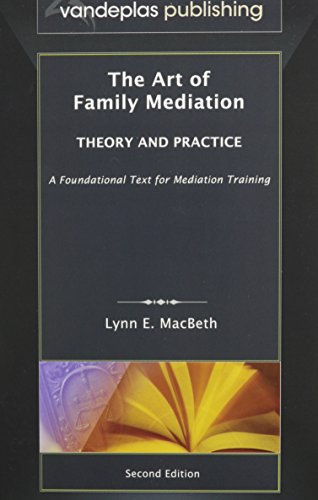 The Art Of Family Mediation Theory And Practice - Second Edition [Hardcover]