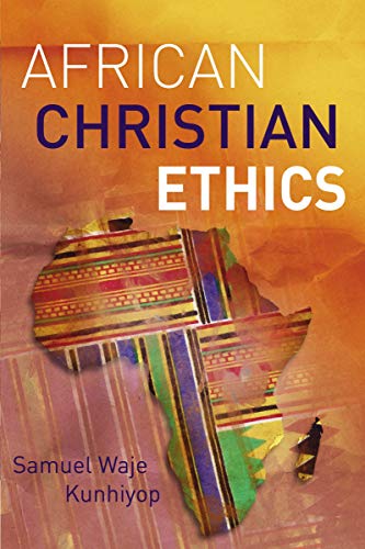 African Christian Ethics [Paperback]