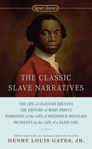 The Classic Slave Narratives [Paperback]