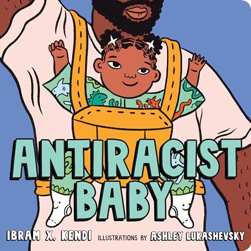 Antiracist Baby Board Book [Board book]