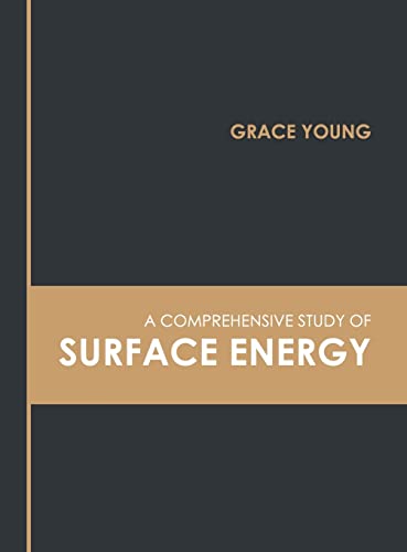 A Comprehensive Study of Surface Energy [Hardcover]