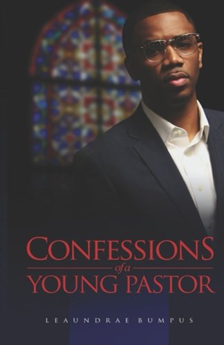 Confessions Of A Young Pastor [Paperback]