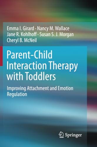 Parent-Child Interaction Therapy ith Toddlers Improving Attachment and Emotion [Paperback]