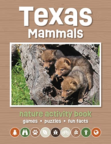 Texas Mammals Nature Activity Book: Games & Activities for Young Nature Enth [Paperback]