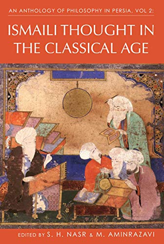 An Anthology of Philosophy in Persia, Vol. 2 Ismaili Thought in the Classical A [Hardcover]