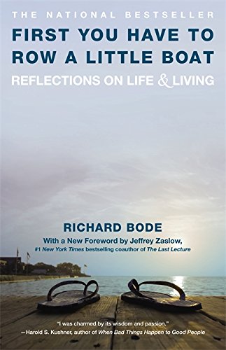 First You Have to Row a Little Boat: Reflections on Life & Living [Paperback]